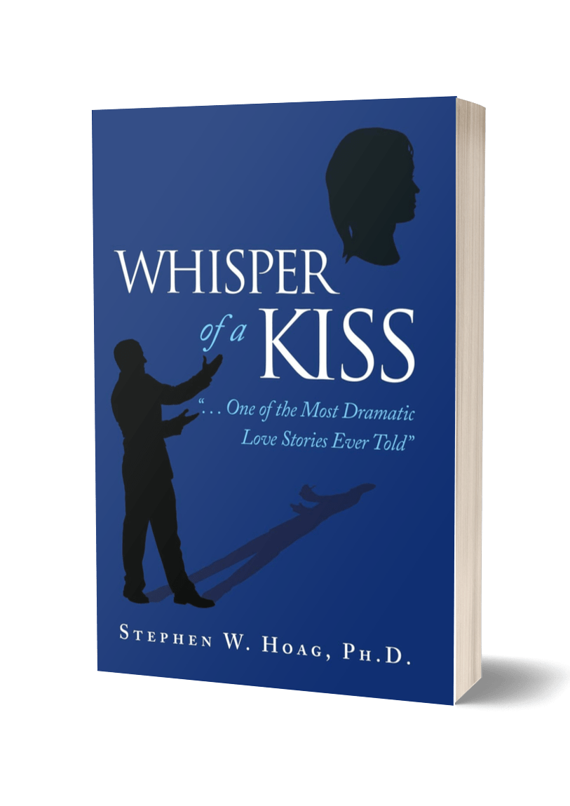 Whisper of a Kiss: ". . . One of the Most Dramatic Love Stories Ever Told"